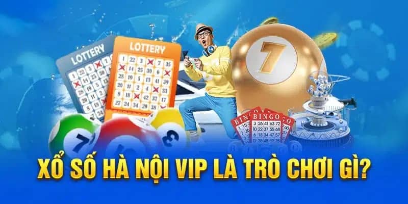 Xổ Số Hà Nội VIP | Xu Hướng Giải Trí Mới Hiện Đại Đầy Thú Vị 5 Xổ số Hà Nội VIP – Hình thức giải trí mới lạ thu hút cược thủ