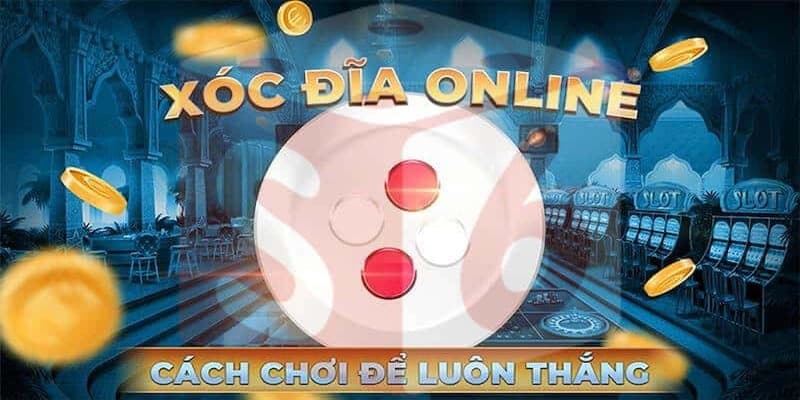 Xóc Đĩa Trực Tuyến | Siêu Phẩm Kinh Điển Xứ Việt 4 xóc đĩa trực tuyến